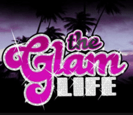 The glam life